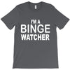 binge watcher T-Shirt
