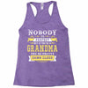Nobody Is Perfect But If You Are A Grandma You Are Pretty Damn Close Racerback Tank