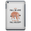 Why Fall In Love If You Can Fall Aslepp iPad Mini