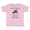 motorbike i don't snore biker's biker Toddler T-shirt