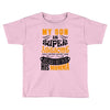 My Son Is Super Awesome His Momma Toddler T-shirt