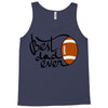 best dad ever Tank Top