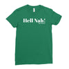 hell nah! Ladies Fitted T-Shirt