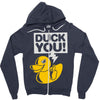 duck you Zipper Hoodie