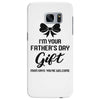 I'm Your Father's Day Gift Mom Says You're Welcome Baby Girl Samsung Galaxy S7 Edge