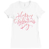 happy valentines day Ladies Fitted T-Shirt