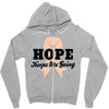 Hope Keeps Me Going Zipper Hoodie