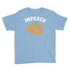 Impeach 45 Youth Tee