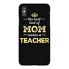 the best kind of mom raises a teacher. gift for mom. iPhoneX