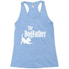 the dogfather Racerback Tank