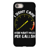 I Don't Care How Many Miles Per Gallon iPhone 8