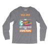 walk away i have anger issues Long Sleeve Shirts