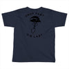 drop fast die last back Toddler T-shirt