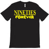 nineties forever T-Shirt