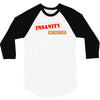 insanity instructor 3/4 Sleeve Shirt
