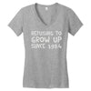 refusing to grow up since 1984 Women's V-Neck T-Shirt