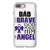 my dad was so brave god made him an angel iPhone 8 Plus Case