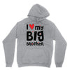 I Love My Big Brother Unisex Hoodie