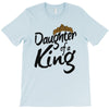 daughter of a king T-Shirt
