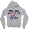 We Are Made Of Star Stuff Zipper Hoodie