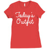 today's outfit Ladies Fitted T-Shirt