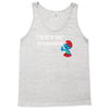 if you met my family you would understand Tank Top