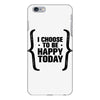 i choose to be happy today iPhone 6 Plus/6s Plus Case
