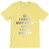 i can't keep calm because i have anxiety T-Shirt