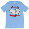 seal of approval T-Shirt