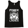 power to the cat ladies Tank Top