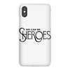 we can be sheroes iPhoneX