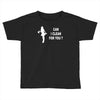 can i clean for you Toddler T-shirt