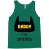 daddy is my superhero Tank Top