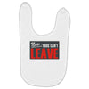 now yous can't leave Baby Bibs