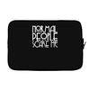 normal people scare me Laptop sleeve