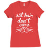 cat hair don't care cute crazy cat Ladies Fitted T-Shirt