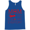 mom i love you more everyday Tank Top