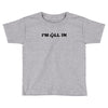 i'm all in poker player Toddler T-shirt