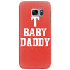 baby daddy funny new Samsung Galaxy S7 Edge