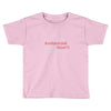 not antisocial Toddler T-shirt