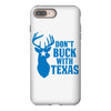 don't buck with texas funny iPhone 8 Plus