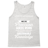 logistic operator manager we do precision guess work based on unreliab Tank Top