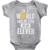 be an eleven Baby Bodysuit