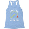 I Don't Care How Many Miles Per Gallon Racerback Tank