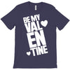 Be my valentine T-Shirt
