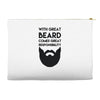 with great beard comes great responsibility Accessory Pouches