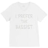 i prefer the bassist V-Neck Tee