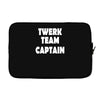 twerk team captain   funny Laptop sleeve