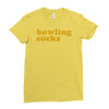 bowling sucks Ladies Fitted T-Shirt