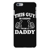 This Guy Is Going to Be Daddy iPhone 6/6s Plus Case